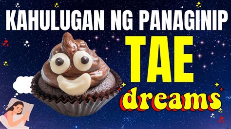 Wag Mo Balewalain Ang Panaginip ng TAE o DUMI .
